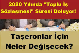 Türkiye'de ilk yeni tip koronavirüs vakasının çıkmasının ardından durdurulan yetki tespiti, toplu iş sözleşmesi süreci, toplu iş uyuşmazlıklarının çözümüne ilişkin süreler temmuz ortasından itibaren. 2020 Yilinda Toplu Is Sozlesmesi Suresi Doluyor Taseronlar Icin Neler Degisecek