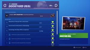 I know im not dropping them, but once in a while i jump from a cliff and notice i have no redeploy and im about. Fortnite Dockyard Deal Challenges How To Complete The Entire Chapter 2 Season 1 Week 4 Mission Gamesradar