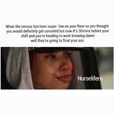 There S Only 2 Possibilities In This Situation You Re Floating Or Your Floor Got Hammered And You Re Walking Into A Nurse Jokes Nurse Memes Humor Nurse Humor
