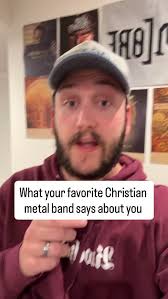 What does your favorite Christian metal band say about you?