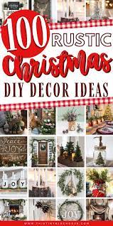 100 Best Stunning Diy Rustic Christmas Decor Ideas Christmas Decorations Rustic Christmas Decorations Rustic Christmas