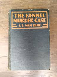 1933 First Canadian Edition of murder mystery novel, The Kennel Murder Case  – SOLD – | Ash Tree Books
