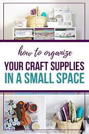 How To Store Your Craft Supplies In A Small Space Decor By The Seashore Organize Craft Supplies Storing Craft Supplies Craft Organization
