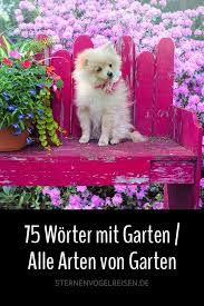 Diese liste kann verwendet werden um wörter für wordfeud oder wörter für scrabble zu finden die beginnen mit dem buchstabe a. 75 Worter Mit Garten Alle Arten Von Garten