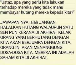 Apalagi jika tidak mau memenuhi kewajibannya sebagai penerima (4) rasulullah saw bersabda, siapa saja yang berhutang lalu berniat tidak mau melunasinya, maka dia akan bertemu allah (pada hari kiamat). Hadits Tentang Hutang Yang Tidak Dibayar Sumber Ilmu