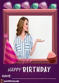 Photo Frames For Birthday Wishes In 2020 Birthday Photo Frame Online Photo Frames Happy Birthday Photos
