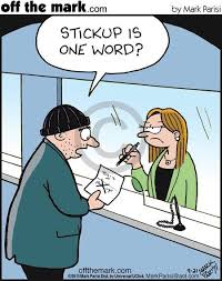 If I Were A Bank Teller This Is What I Would Do To Potential Robbers English Teacher Humor Grammar Jokes Grammar Humor