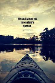 Time For Nature Mother Nature Quotes Nature Quotes Kayaking Quotes