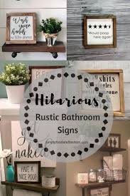 i m loving these funny rustic bathroom signs there are so many great ones to choose from give your unique bathroom decor rustic bathroom decor bathroom signs
