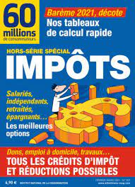 Plus que jamais, le guide de la déclaration de revenus du particulier vous sera utile pour déclarer vos revenus au. Impots 2021 60 Millions De Consommateurs