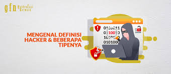 Apa Itu Hacker Mengenal Definisi Hacker Dan Beberapa Tipenya