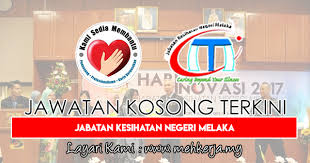 Senarai jawatan kosong di melaka. Jawatan Kosong Terkini Di Jabatan Kesihatan Negeri Melaka 18 July 2018 Jawatan Kosong 2020 Kerja Kosong Terkini Job Vacancy