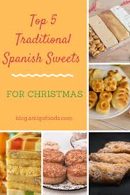 These christmas dessert recipes are what you need for a blissful celebration. Top 5 Traditional Spanish Sweets For Christmas Dessert Spanish Dessert Recipes Latin Dessert Recipes Christmas Desserts