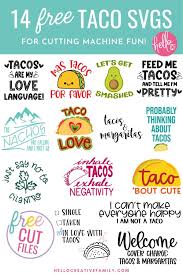 Download 14 Free Taco Svgs Including Feed Me Tacos And Tell Me I M Pretty