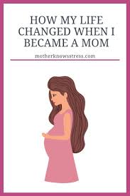 How My Life Changed When I Became A Mom Quotes About Motherhood Motherhood Funny Mom Humor