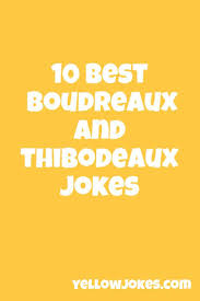 What kind of hunting did boudreaux and thibodeaux do? Pin By Brandi Boeneke On Jokes Jokes Joke Of The Day Hilarious