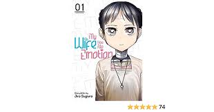 My Wife Has No Emotion Vol. 1: Jiro Sugiura: 9781648275609: Amazon.com:  Books