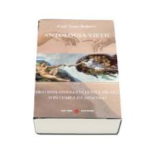 Duminica, 28 octombrie 2018, 16:29 actualizat luni, 29 octombrie 2018, 11:37. Antologia Vietii Destinul Omului In Lumea De Aici Si In Lumea De Dincolo Ioan Bojoru Procarti Ro