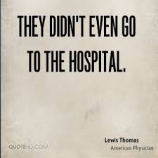 Hospital Quotes - Page 35 | QuoteHD via Relatably.com