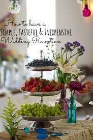 How To Have A Simple Tasteful Inexpensive Wedding Reception Wedding Reception Food Reception Food Simple Wedding Reception