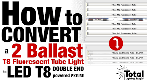 how to convert a two ballast t8 fluorescent tube light to