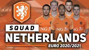 Netherlands Squad Euro 2021 Qualifiers Youtube