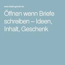 Offnen Wenn Briefe Schreiben Ideen Inhalt Geschenk Briefe Briefe Schreiben Offne Wenn Briefe