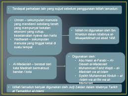 He takes for granted the undeniable reality of the vast metaphysical structure set up by traditional islam. Bab 1 Pengenalan Ilmu Ketamadunan Pengertian Tamadun Kata