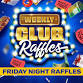 Friday Night Club Raffle event in North Lakes QLD