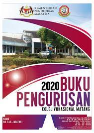 Bermula pada tahun 2012, sm teknik sepang telah ditukar nama kepada sm vokasional sepang selaras dengan program transformasi pendidikan teknik dan vokasional ke. Buku Pengurusan Kolej Vokasional Matang Tahun 2020 Flip Ebook Pages 1 50 Anyflip Anyflip