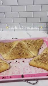 Pan Dulce Nicaraguense Receta