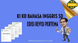 Maybe you would like to learn more about one of these? Download Ki Kd Bahasa Inggris Sd Kurikulum 2013 Kelas 1 6 Situs Guru