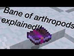 These mobs are the cave spider, spider, and silverfish. Bane Of Arthropod Enchanment Explained Youtube