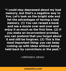• art of jojo's bizarre adventure • may contain spoilers • all credits go to hirohiko araki & lucky land communications & shūeisha & david prod. Hirohiko Araki Quote I Could Stay Depressed About My Bad Memory But That S