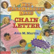 Chain Letter The Baby Sitters Club Ann Matthews Martin 9780590471510 Amazon Com Books The Baby Sitters Club Babysitter Childhood Books