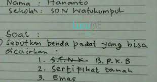 Susun masing2 kata yang di acak di bawah ini menjadi jawaban yang benar. 2 Jawaban Soal Ujian Anak Sd Ini Bikin Gurunya Geleng Geleng Kepala