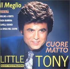 Little tony — cuore matto 02:50. Cuore Matto Il Meglio Little Tony Amazon De Musik