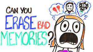 Can You Erase Bad Memories? - Youtube