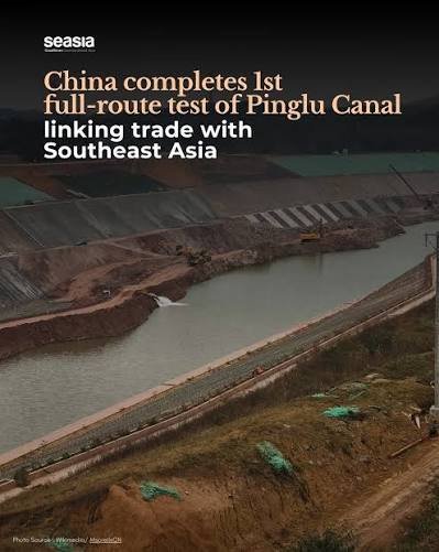 China tested the full 134.2-km Pinglu Canal for the first time, linking  Guangxi with ASEAN markets. The trial run came ahead of its September  opening. Officials checked the canal's safety and navigation