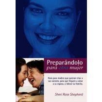 Libro preparandolo para la otra mujer De sheri rose shepherd