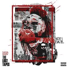 The Lost Tapes Album By Sada Baby Spotify