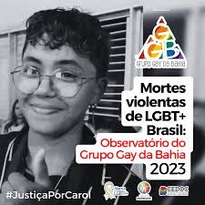 Observatório 2023 de Mortes Violentas de LGBT+ no Brasil, Grupo Gay da  Bahia – Centro de Documentação Prof. Dr. Luiz Mott CEDOC LGBTI+