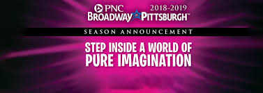 2018 19 Pnc Broadway In Pittsburgh Season Announcement