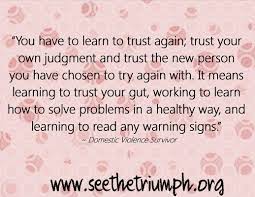 Whoever knows how to speak to them, whoever knows how to listen to them, can learn the but every step and every day lead you back again to the mother. Quotes About Learning To Trust Again Quotesgram