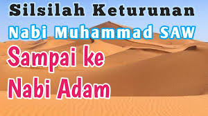 Anda mungkin akan kesulitan mencari siapa kakek dari kakek anda, namun hal itu tidak berlaku bagi orang arab pada umumnya. Silsilah Rasulullah Nabi Muhammad Saw Sampai Ke Nabi Adam Alaihissalam Youtube