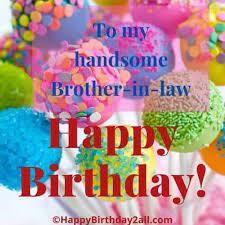 Happy birthday brother in law quotes in hindi. Birthday Wishes For Brother In Law Bday Messages Quotes