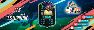 Estupinan won 9/10 challenges i put in against the likes of neymar, dybala etc and with an anchor has 94 strength and 88 aggression which are. Investment Ffs Estupinan Fut Chief