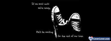 Aesthetic Vintage Black And White Facebook Cover Photos Fbcoverlover Don T Wait Facebook Cover Free Download Life Facebook Covers Photo Free Facebook Cover Photos Twitter Cover Photo Fb Cover Photos