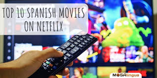 I don't care if you spent a whole year in seville on an exchange program, you're still going to need the. Top 10 Best Spanish Movies On Netflix Mosalingua