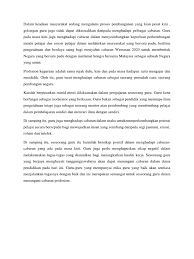 Perkembangan bidang sains dan teknologi pada masa kini menjadikan kegiatan pendidikan semakin mencabar dan lebih canggih. Cabaran Seorang Guru